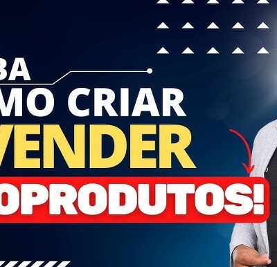 Como criar Infoprodutos e vender no automático