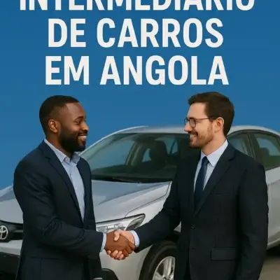 Como ser intermediário de carros em Angola