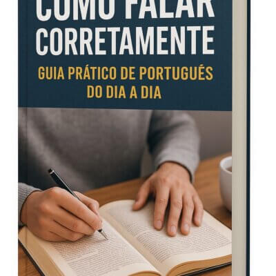 Como Falar Corretamente: Guia Prático de Português do Dia a Dia